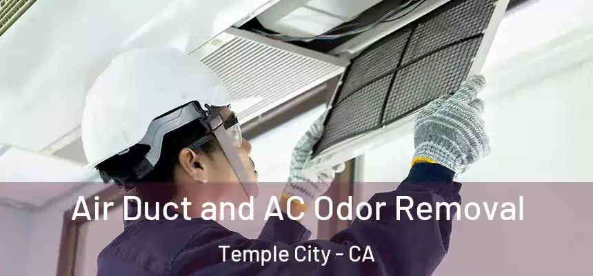  Air Duct and AC Odor Removal Temple City - CA